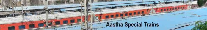 Aastha Special Trains